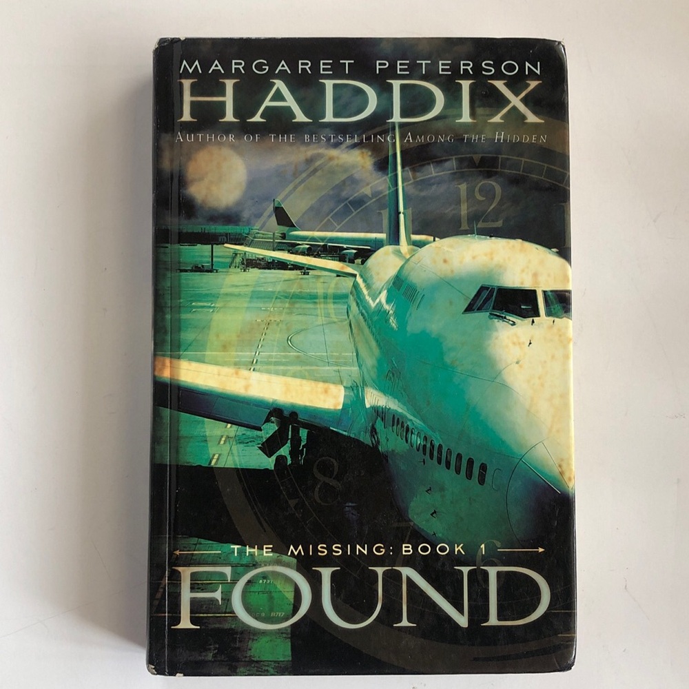 Margaret Peterson Haddix: FOUND (The Missing, Book 1) Hardcover